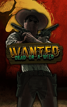 Wanted Dead or a Wild