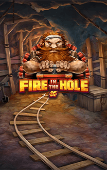 Fire In The Hole