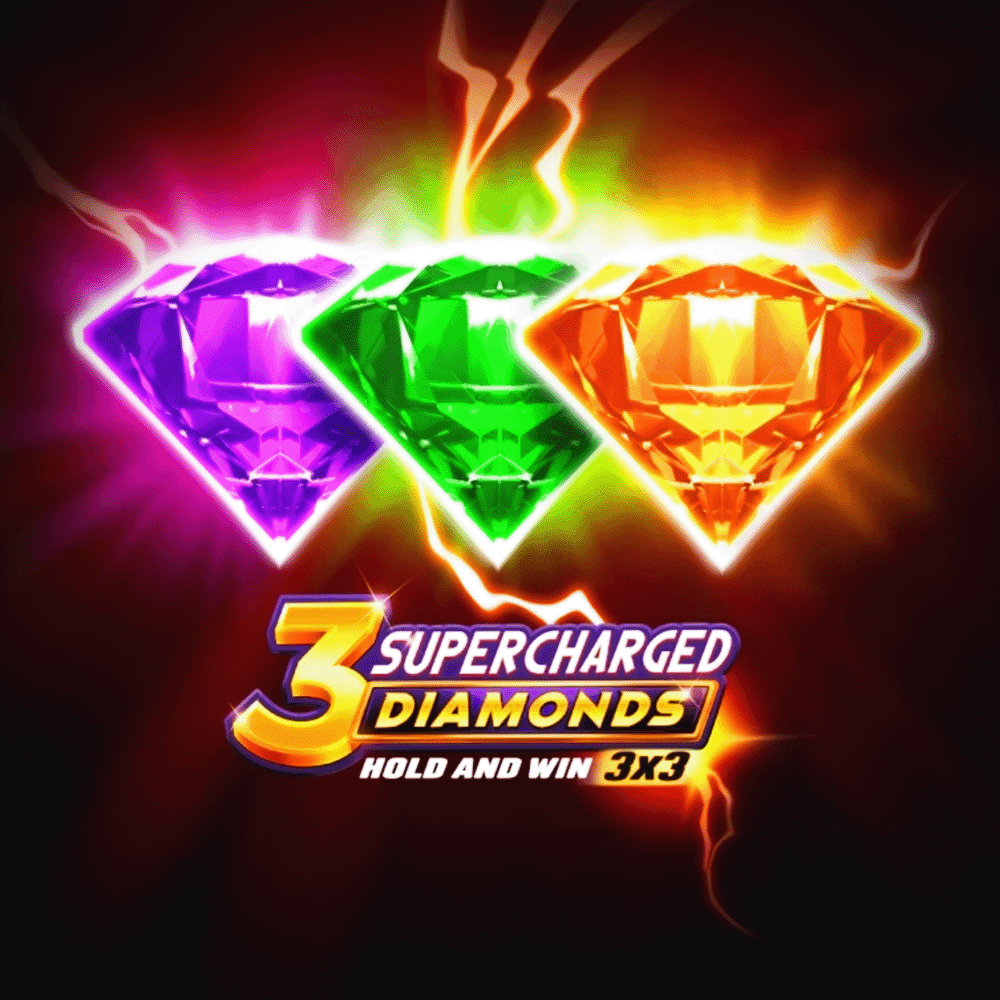 3 Supercharged Diamonds: Hold and Win